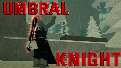 Umbral knight curse of the ebony claymore